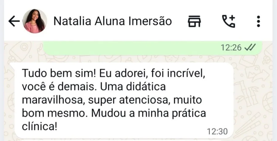 Depoimento da aluna Natália: didática maravilhosa, super atenciosa, mudou a minha prática clínica
